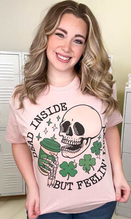 Dead Inside But Feelin’ Lucky Graphic T-Shirt