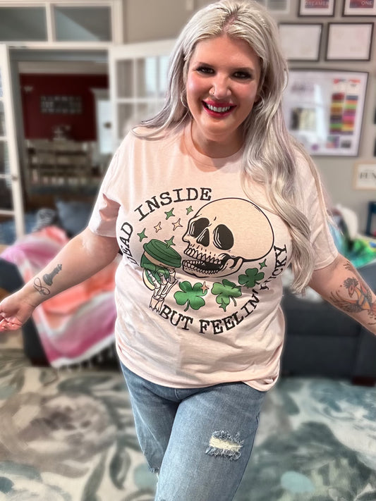 Dead Inside But Feelin’ Lucky Graphic T-Shirt